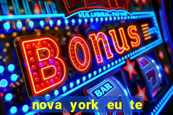 nova york eu te amo download