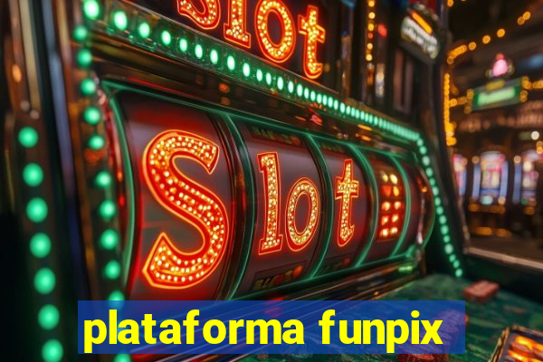 plataforma funpix