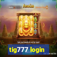 tig777 login