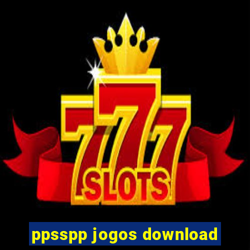 ppsspp jogos download