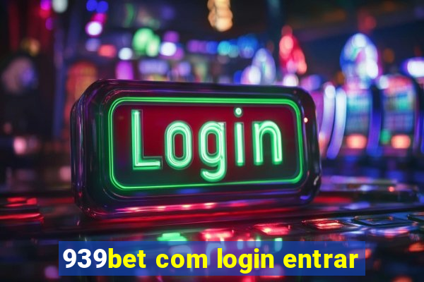 939bet com login entrar