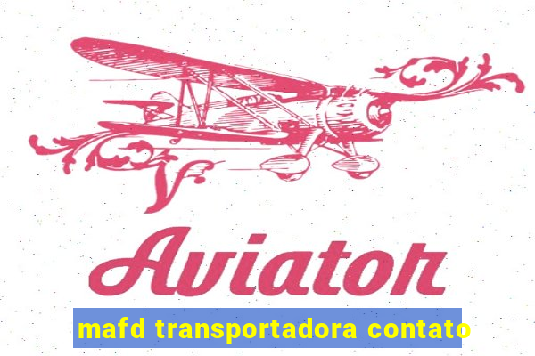 mafd transportadora contato