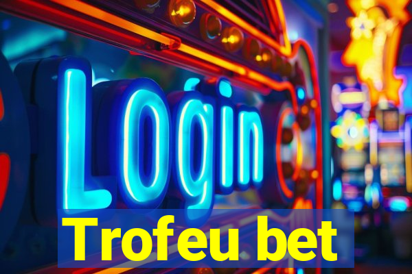 Trofeu bet