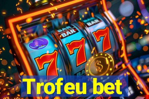 Trofeu bet