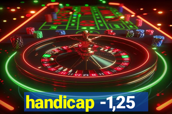 handicap -1,25