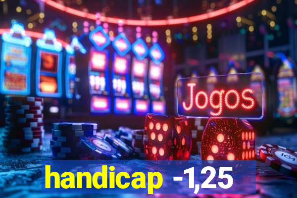 handicap -1,25