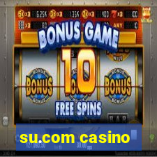 su.com casino