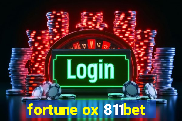 fortune ox 811bet