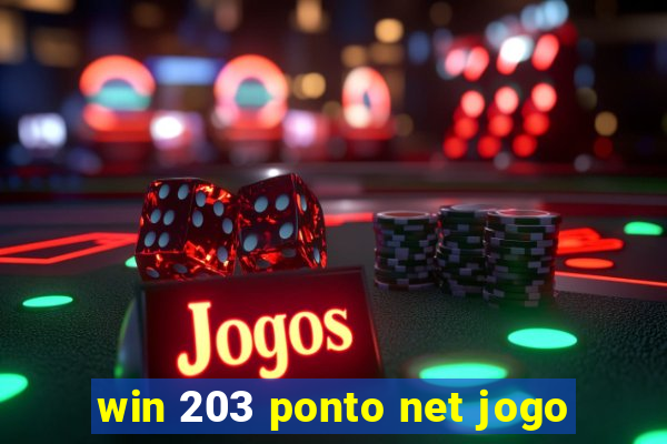 win 203 ponto net jogo