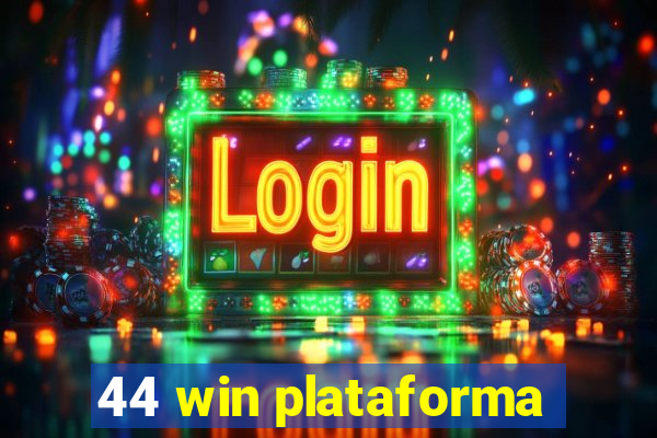 44 win plataforma