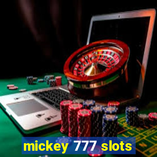 mickey 777 slots