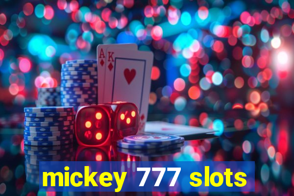 mickey 777 slots