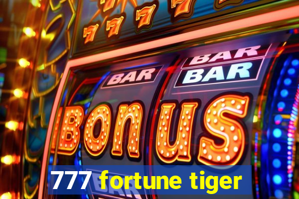 777 fortune tiger