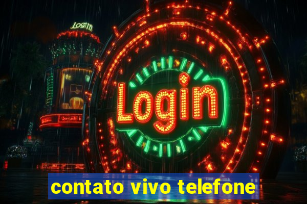 contato vivo telefone