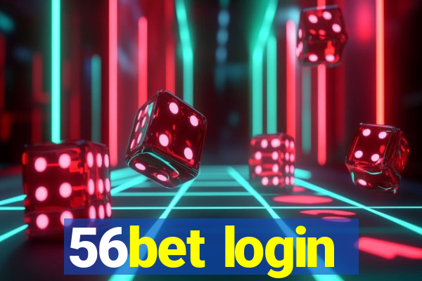 56bet login