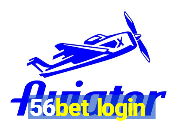 56bet login