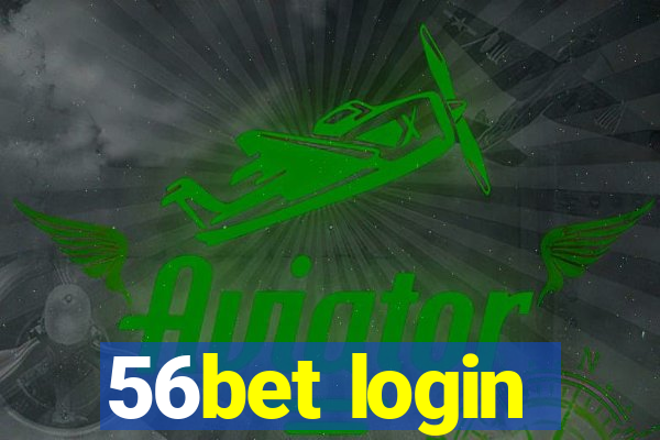 56bet login