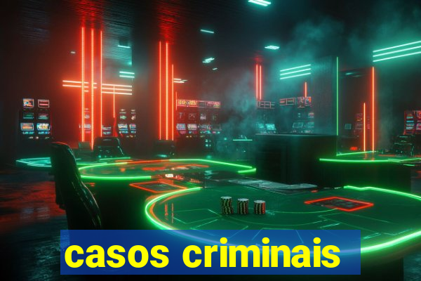 casos criminais