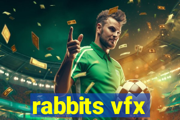 rabbits vfx