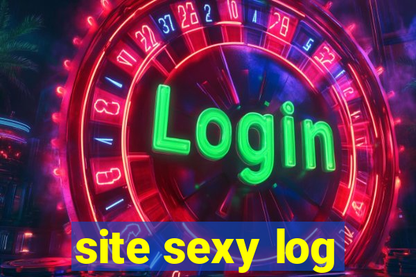 site sexy log