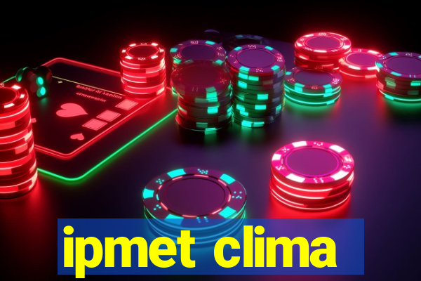 ipmet clima