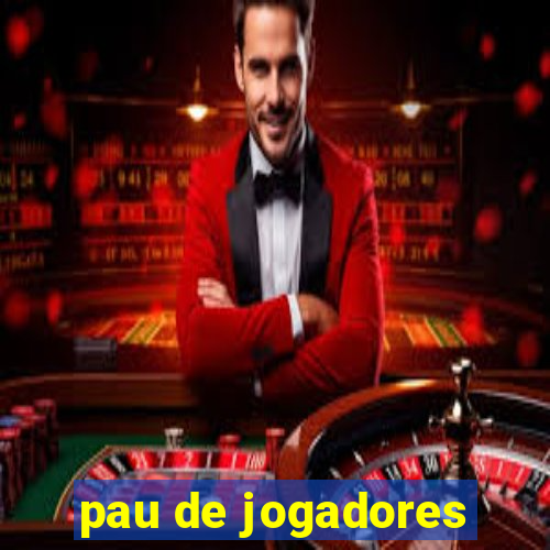 pau de jogadores