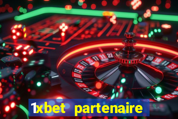 1xbet partenaire apk download