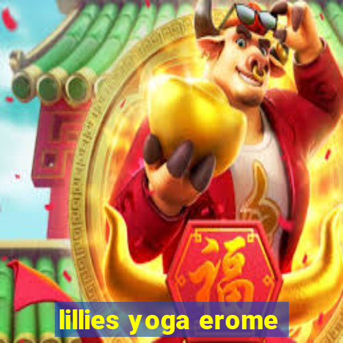 lillies yoga erome