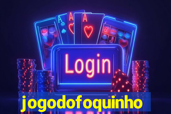 jogodofoquinho