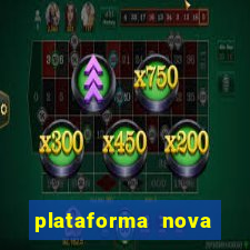 plataforma nova deposito minimo 1 real