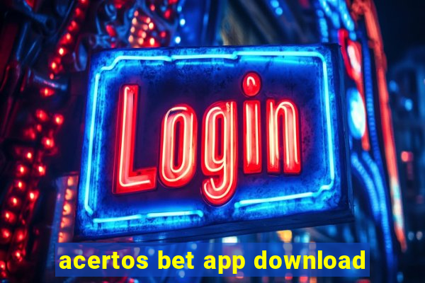 acertos bet app download