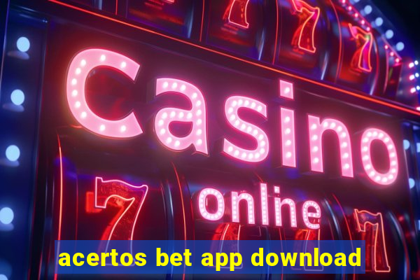 acertos bet app download