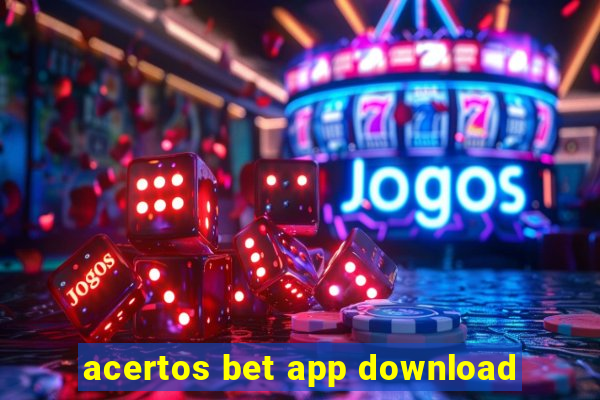 acertos bet app download