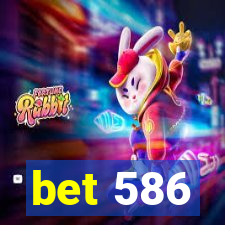 bet 586