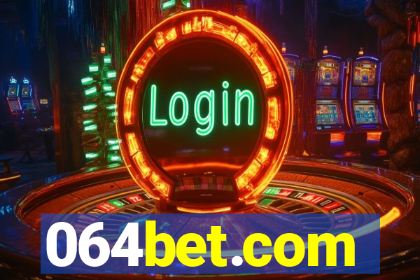 064bet.com