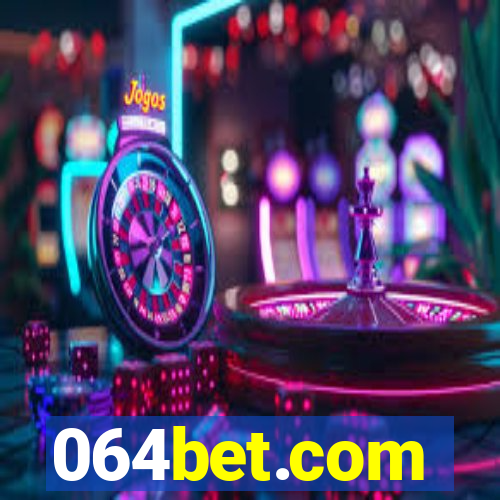 064bet.com