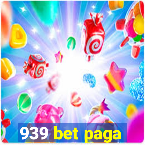 939 bet paga