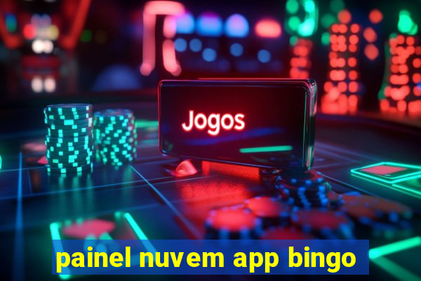 painel nuvem app bingo