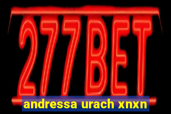 andressa urach xnxn