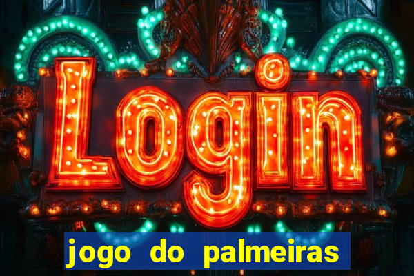 jogo do palmeiras ao vivo gratis