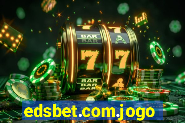 edsbet.com.jogos.app