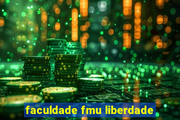 faculdade fmu liberdade