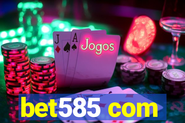 bet585 com