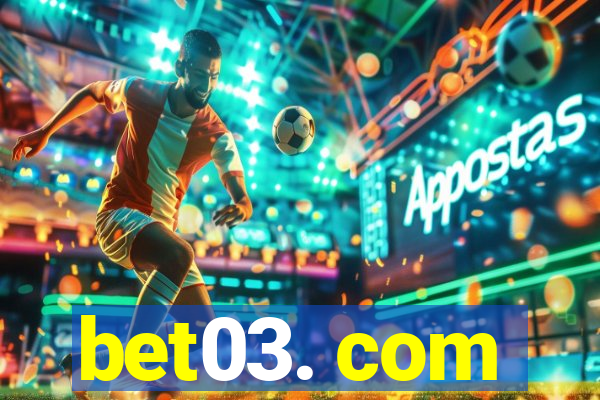 bet03. com