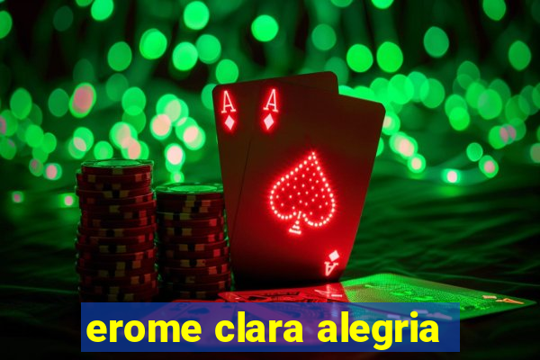 erome clara alegria