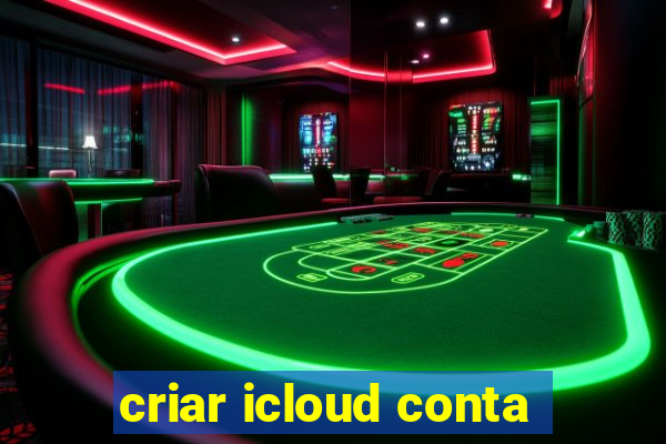 criar icloud conta