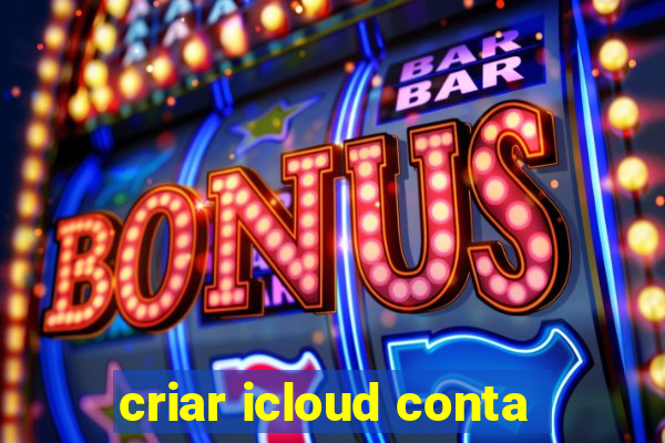 criar icloud conta