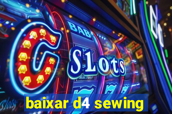 baixar d4 sewing