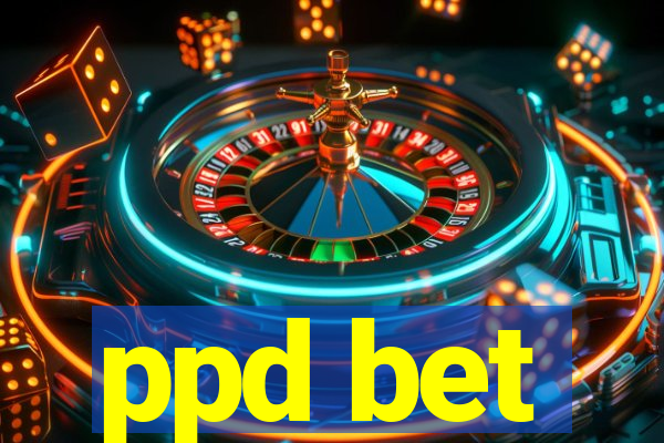 ppd bet