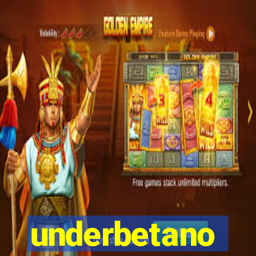 underbetano